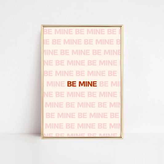 BE MINE Print | free printable artwork